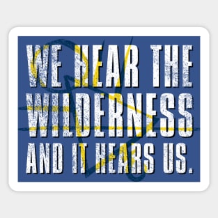 We Hear The Wilderness Sticker
